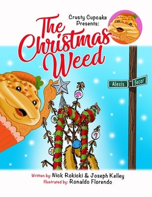 The Christmas Weed by Kelley, Joseph