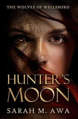 Hunter's Moon by Awa, Sarah M.