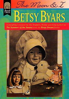 The Moon and I by Byars, Betsy Cromer