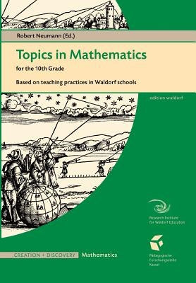 Topics in Mathematics for the 10th Grade by Hunig, Markus