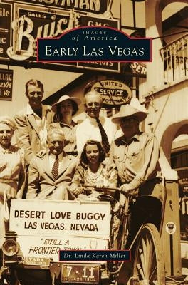 Early Las Vegas by Miller, Linda Karen