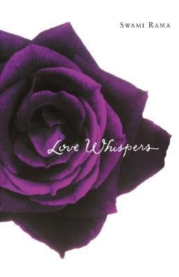 Love Whispers (Revised) by Rama, Swami