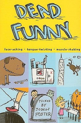 Dead Funny by John Foster, Selected