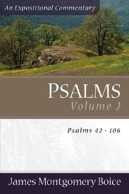 Psalms: Psalms 42-106 by Boice, James Montgomery