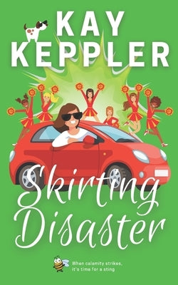 Skirting Disaster by Keppler, Kay