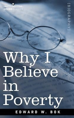 Why I Believe in Poverty Including, Two Persons by BOK, Edward W.