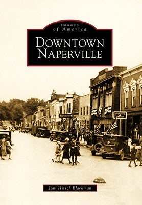 Downtown Naperville by Hirsch Blackman, Joni