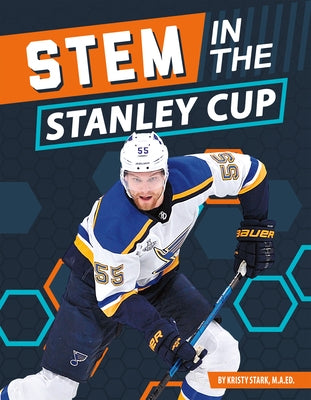 Stem in the Stanley Cup by Stark Kristy M. a. Ed