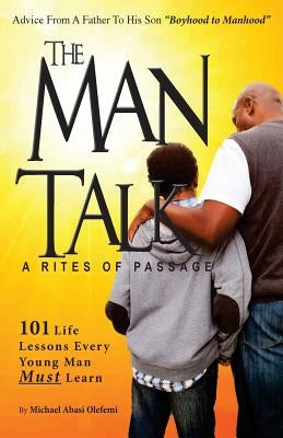 BoysThe Man Talk A 'Rites of Passage': 101 Life Lessons to Save Black Boys by Olefemi, Michael Abasi