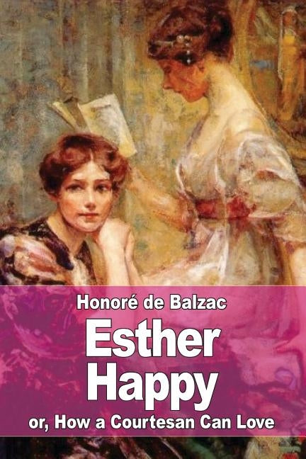 Esther Happy: or, How a Courtesan Can Love by Waring, James