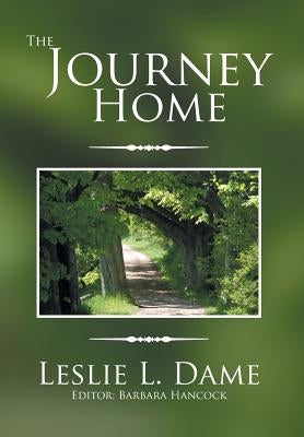 The Journey Home by Dame, Leslie L.