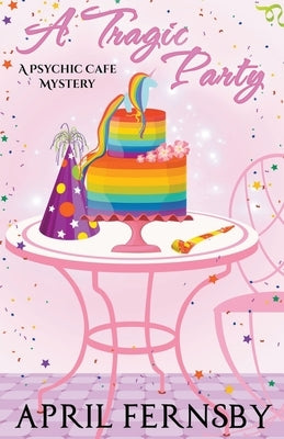 A Tragic Party by Fernsby, April