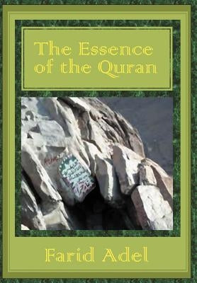 The Essence of the Quran by Adel, Farid
