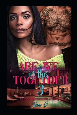 Are We In This Together 3 by J, Tina