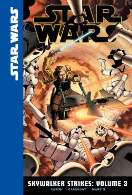 Skywalker Strikes: Volume 3 by Aaron, Jason