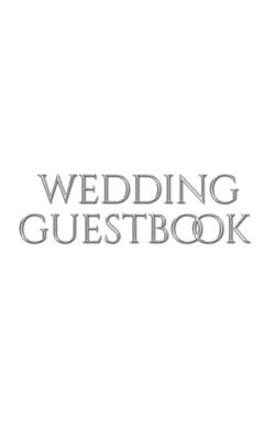 classic stylish Wedding Guest Book: Wedding Guest Book by Huhn, Michael