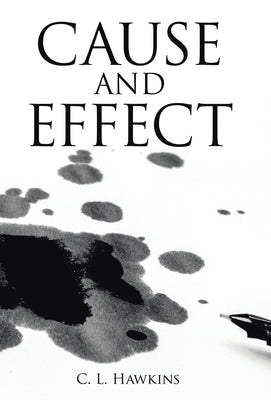 Cause and Effect by Hawkins, C. L.