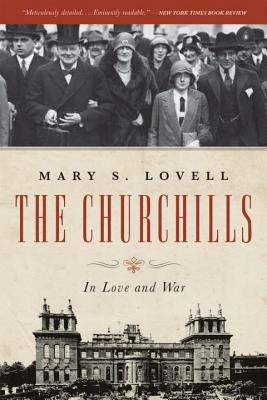 The Churchills: In Love and War by Lovell, Mary S.