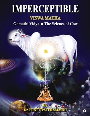 Viswamatha: Imperceptible by Dr Prattipati Ramaiah