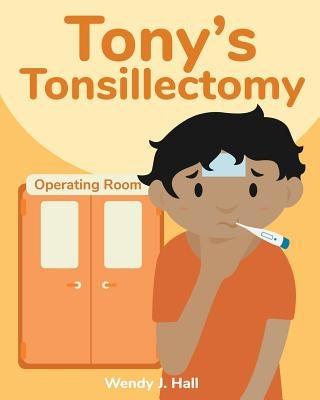 Tony's Tonsillectomy by Morco, Ysha