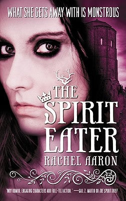 The Spirit Eater by Aaron, Rachel
