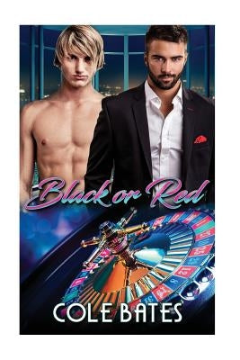 Red or Black: A Second Chance MM Gay Romance by Bates, Cole