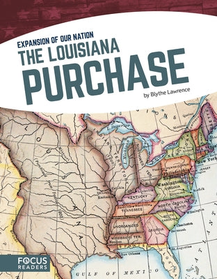 The Louisiana Purchase by Lawrence, Blythe