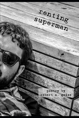 Renting Superman by Kinsley, Thomas James
