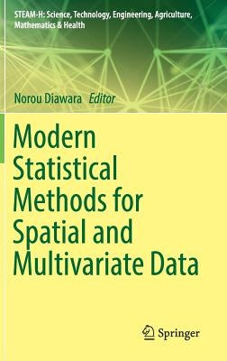 Modern Statistical Methods for Spatial and Multivariate Data by Diawara, Norou