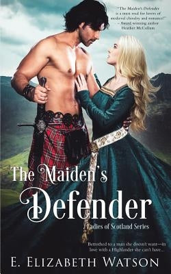 The Maiden's Defender by Watson, E. Elizabeth