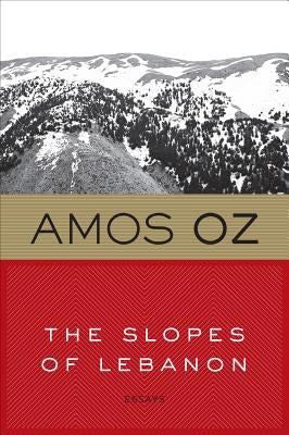 Slopes of Lebanon by Oz, Amos