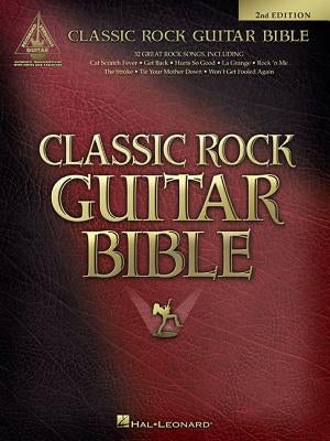 Classic Rock Guitar Bible by Hal Leonard Corp
