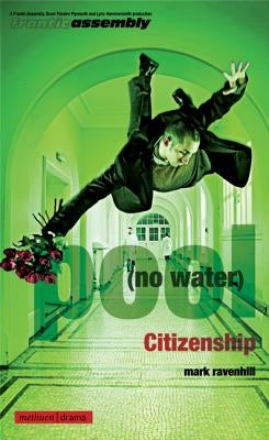 'Pool (No Water)' and 'Citizenshi by Ravenhill, Mark
