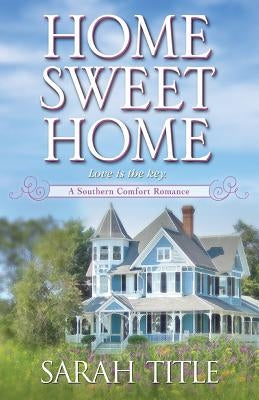 Home Sweet Home by Title, Sarah