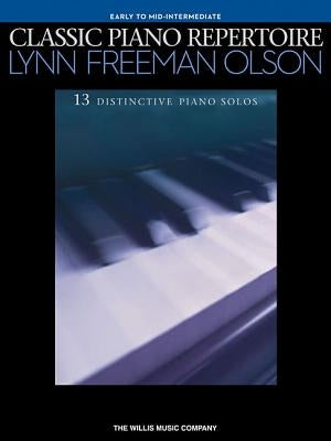 Classic Piano Repertoire - Lynn Freeman Olson: National Federation of Music Clubs 2020-2024 Selection Early to Mid-Intermediate Level by Freeman Olson, Lynn