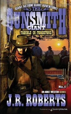 Trouble in Tombstone by Roberts, J. R.