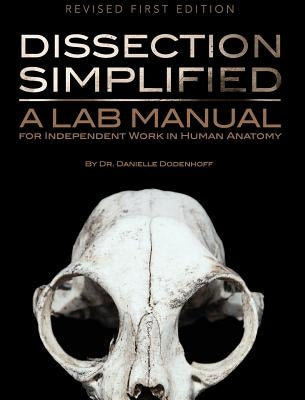 Dissection Simplified by Dodenhoff, Danielle