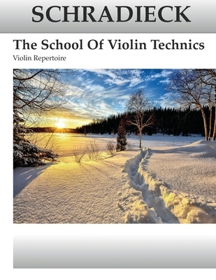 Schradieck - The School Of Violin Technics by Kravchuk, Michael