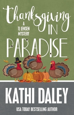 Thanksgiving in Paradise by Daley, Kathi