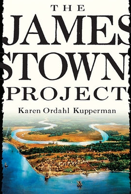 Jamestown Project by Kupperman, Karen Ordahl