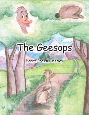 The Geesops by Pressel-Merley, Donita
