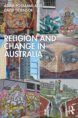 Religion and Change in Australia by Possamai, Adam