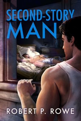 Second-Story Man by Rowe, Robert P.