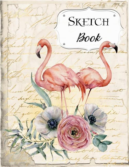 Sketch Book: Flamingo Sketchbook Scetchpad for Drawing or Doodling Notebook Pad for Creative Artists #4 by Doodles, Jazzy