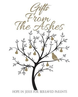 Gifts from the Ashes by Gibbs, Jude