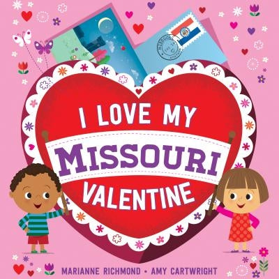I Love My Missouri Valentine by Richmond, Marianne