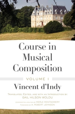 Course in Musical Composition, Volume 1 by D'Indy, Vincent