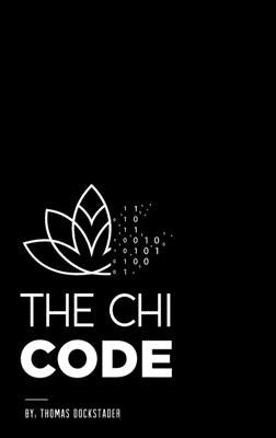 The Chi Code by Dockstader, Thomas S.