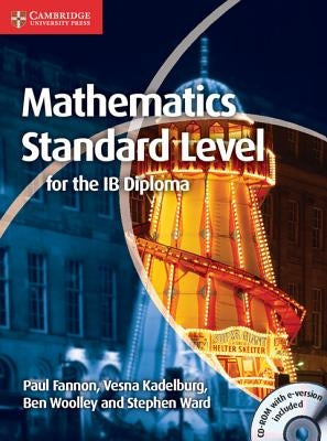 Mathematics for the Ib Diploma Standard Level [With CDROM] by Fannon, Paul
