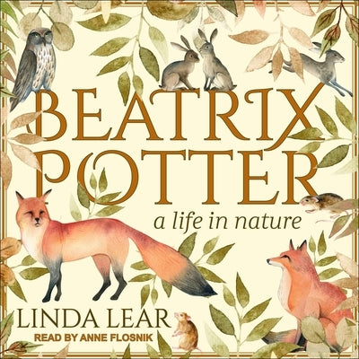 Beatrix Potter: A Life in Nature by Lear, Linda